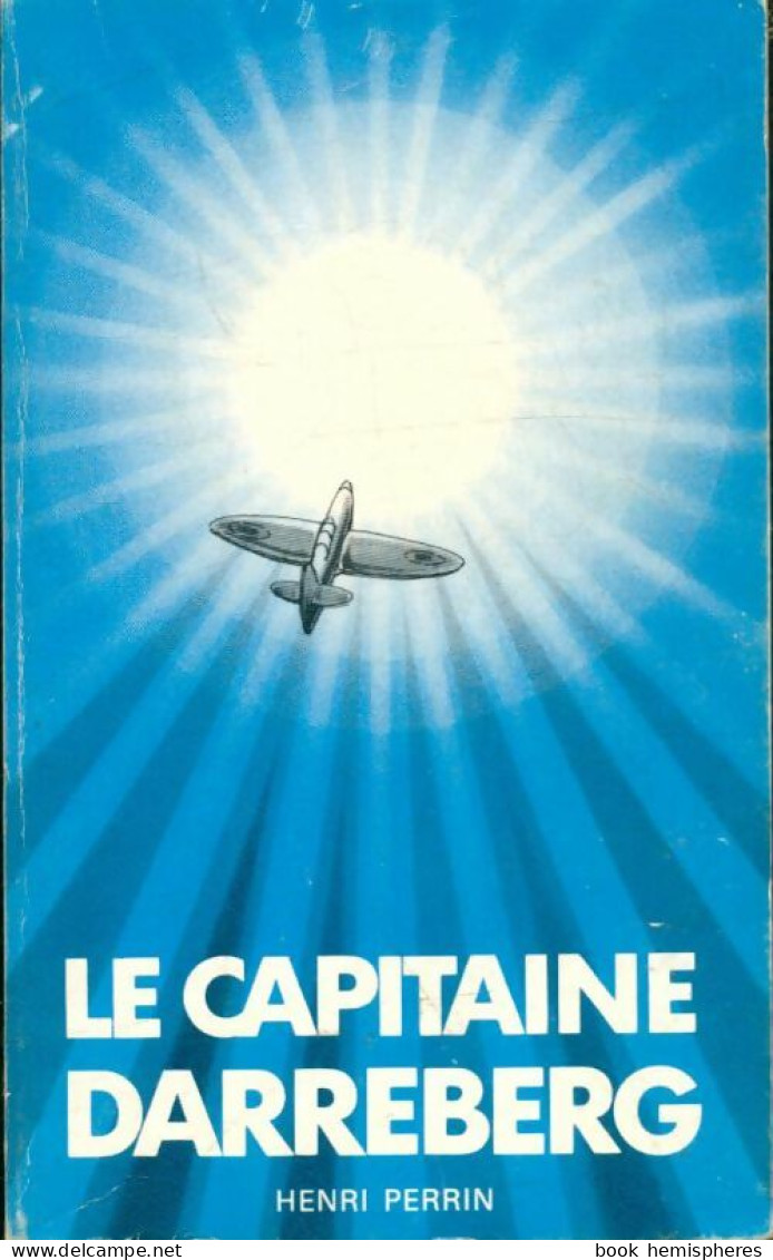 Le Capitaine Darreberg (1983) De Henri Perrin - Biographien