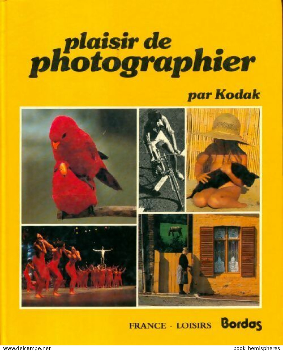 Plaisir De Photographier (1980) De Kodak - Photographs