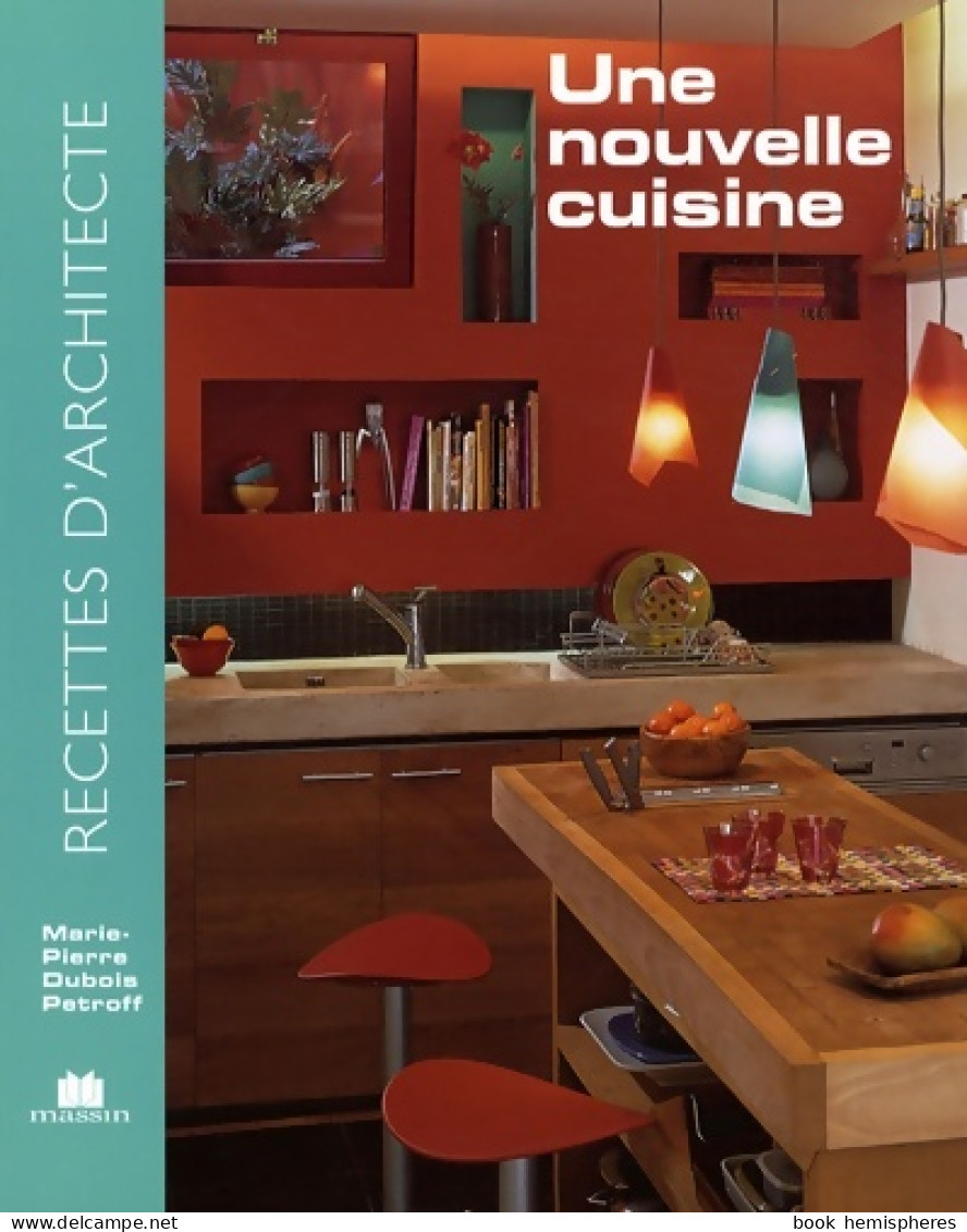 Nouvelle Cuisine (la) (2008) De Marie-Pierre Dubois Petroff - Décoration Intérieure