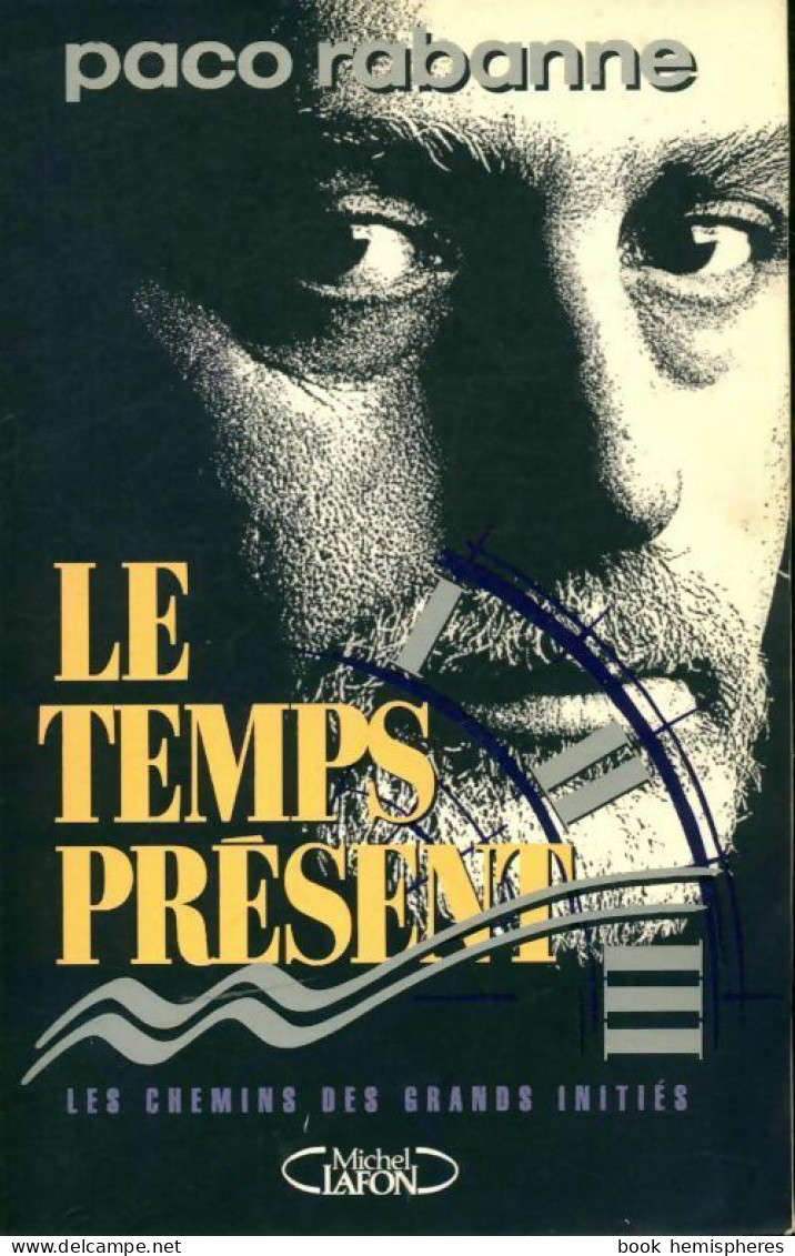 Le Temps Présent (1994) De Paco Rabanne - Esoterismo