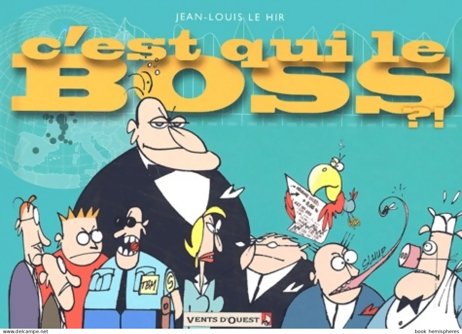 C'est Qui Le Boss ? (2003) De Jean-Louis Le Hir - Humor