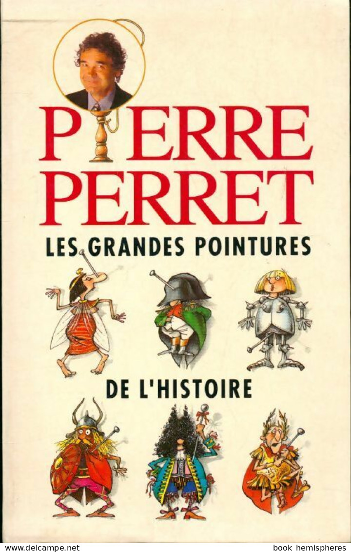 Les Grandes Pointures De L'histoire (1993) De Pierre Perret - Humour