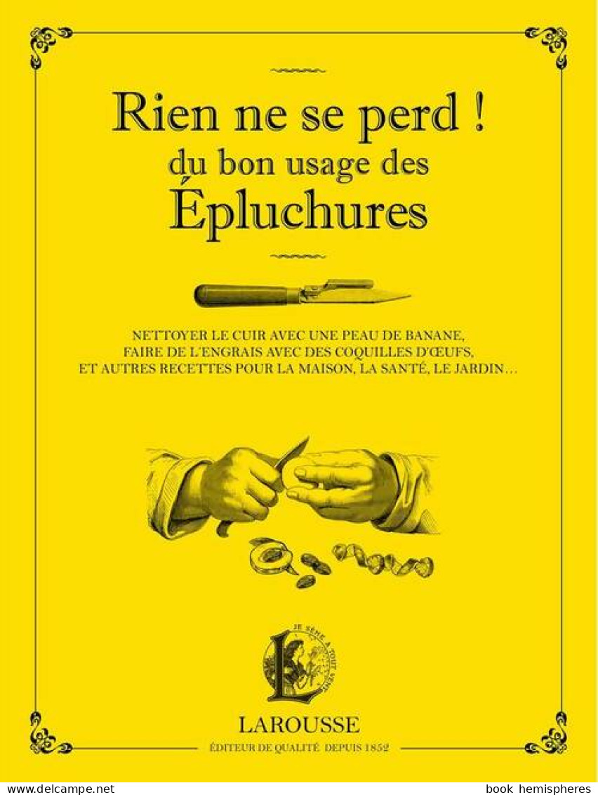 Rien Ne Se Perd ! Du Bon Usage Des épluchures (2017) De Martina Krcmar - Basteln