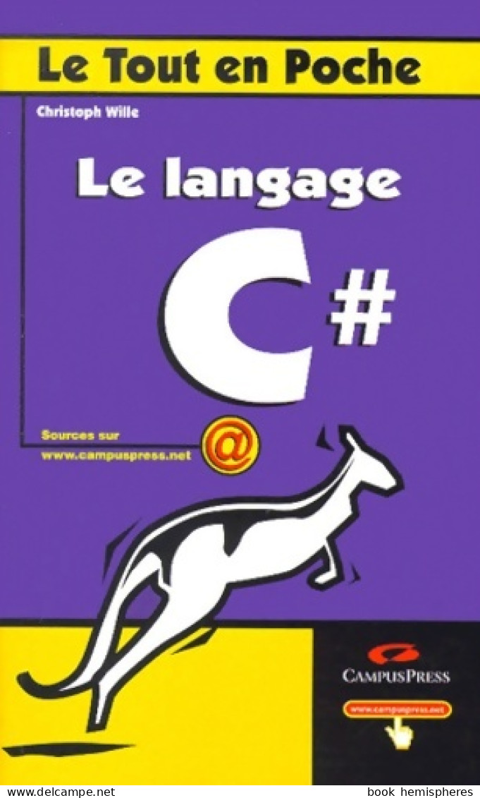 Le Langage C Sharp (2000) De Christophe Wille - Informatique