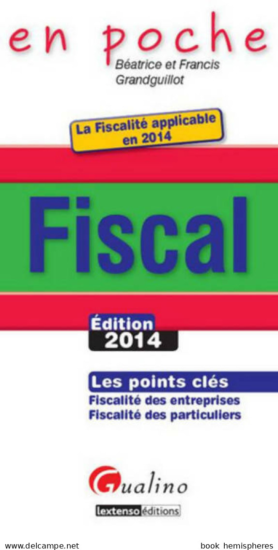 En Poche Fiscal 2014 (2014) De Francis Grandguillot - Recht