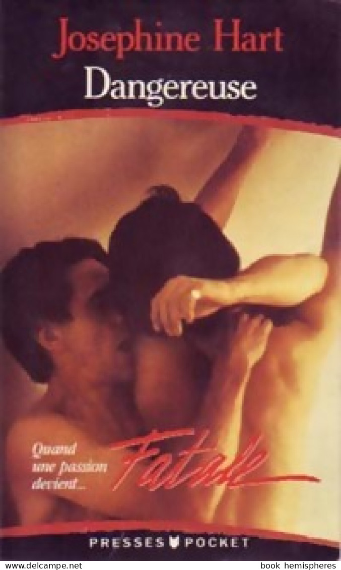 Dangereuse (Fatale) (1993) De Joséphine Hart - Films