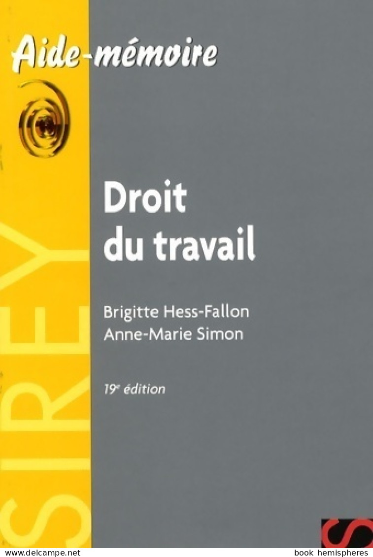 Droit Du Travail (2008) De Brigitte Hess-Fallon - Recht