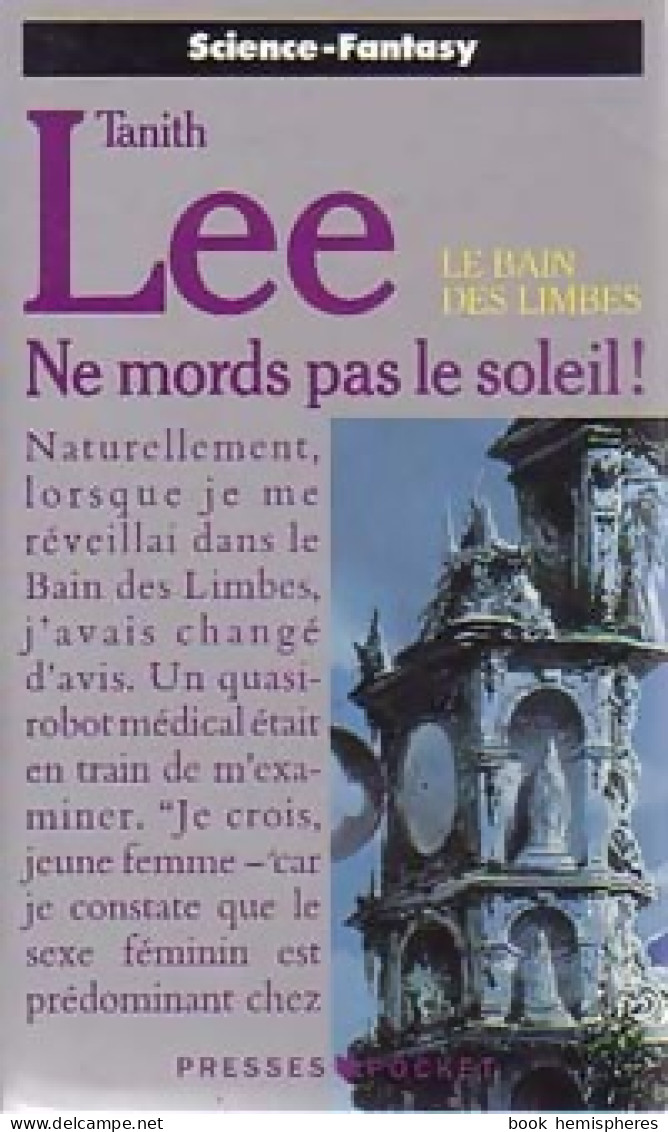 Ne Mords Pas Le Soleil (1991) De Tanith Lee - Andere & Zonder Classificatie