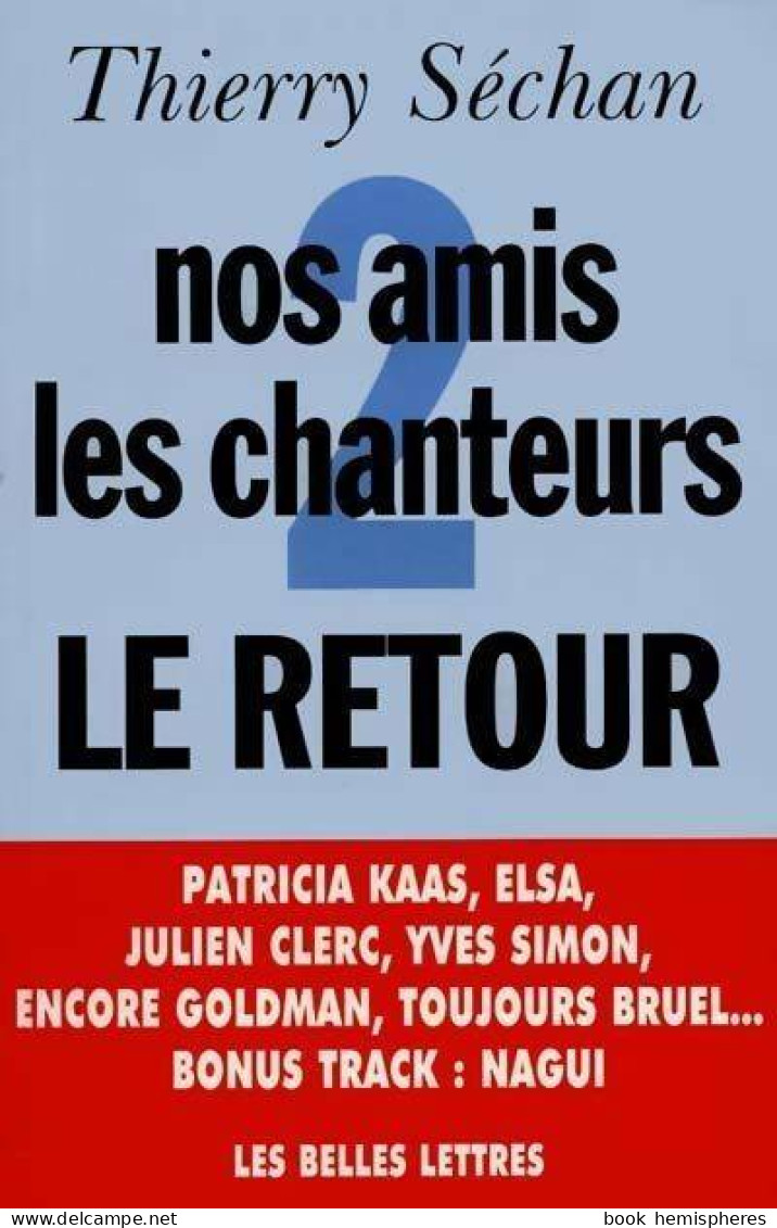 Nos Amis Les Chanteurs 2 Le Retour (1994) De Thierry Séchan - Música