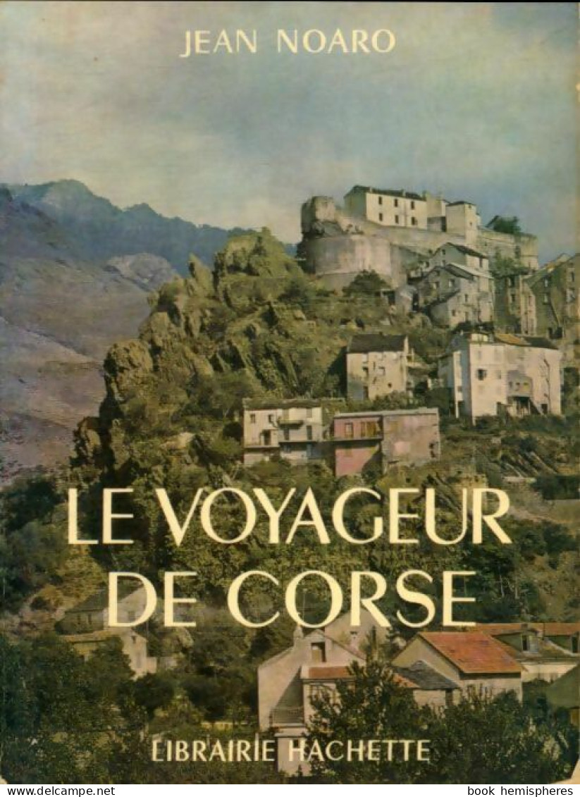 Le Voyageur De Corse (1968) De Jean Noaro - Toerisme