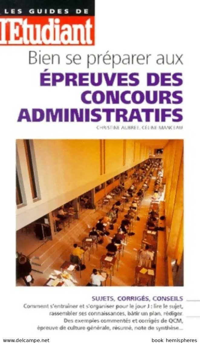 Bien Se Préparer Aux épreuves Des Concours Administratifs (1999) De Aubree - 18+ Years Old