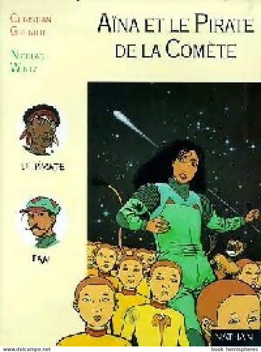 Aïna Tome III : Aïna Et Le Pirate De La Comète (1997) De Christian Grenier - Andere & Zonder Classificatie