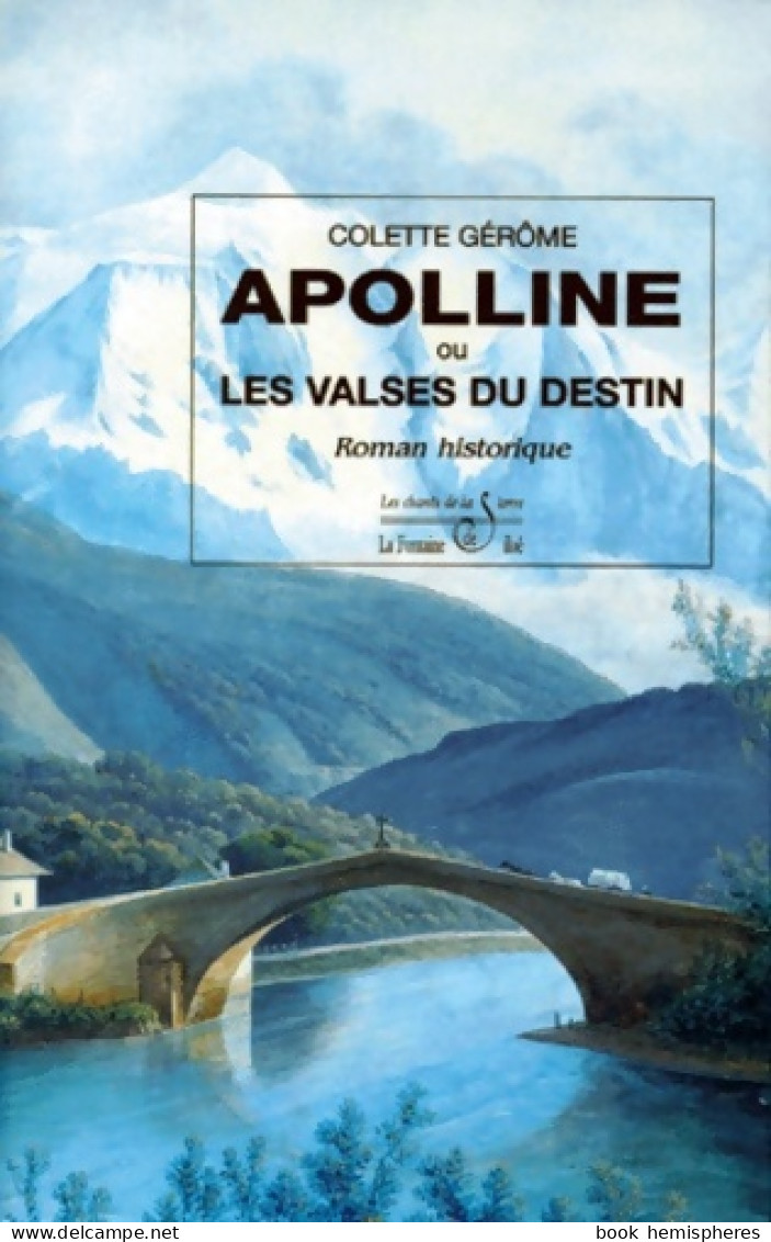 Apolline Ou Les Valses Du Destin (2000) De Colette Gérôme - Toerisme