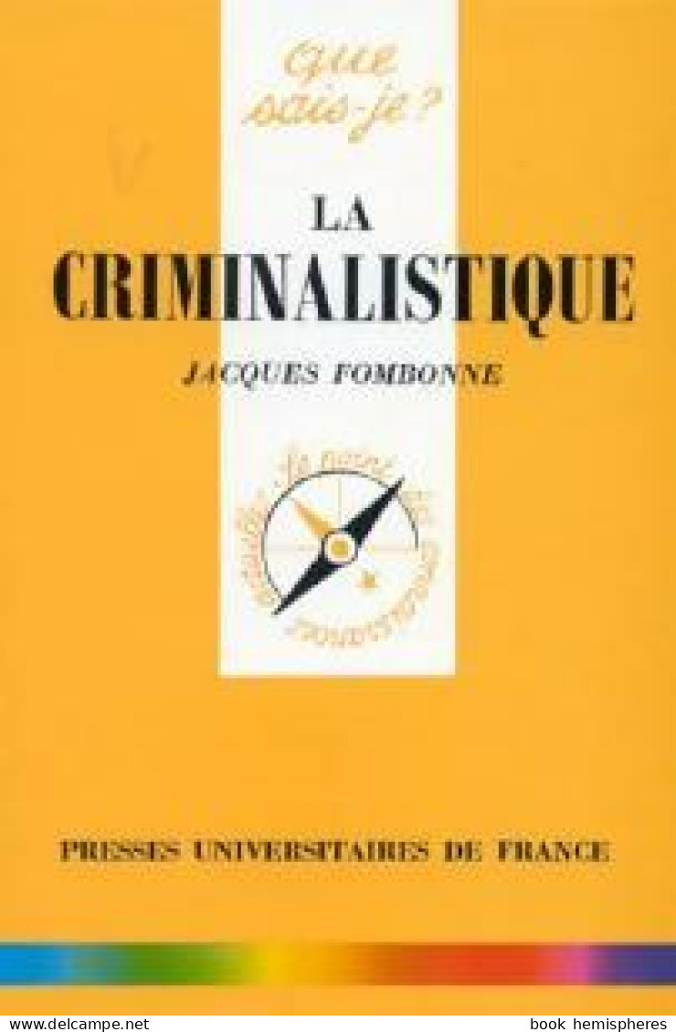 La Criminalistique (1949) De Jacques Fombonne - Droit