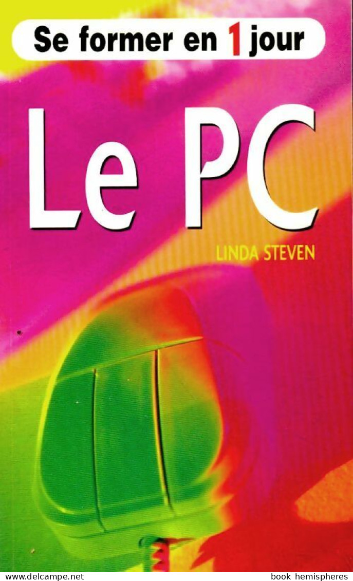 Le PC (1999) De Lynda Steven - Informatica