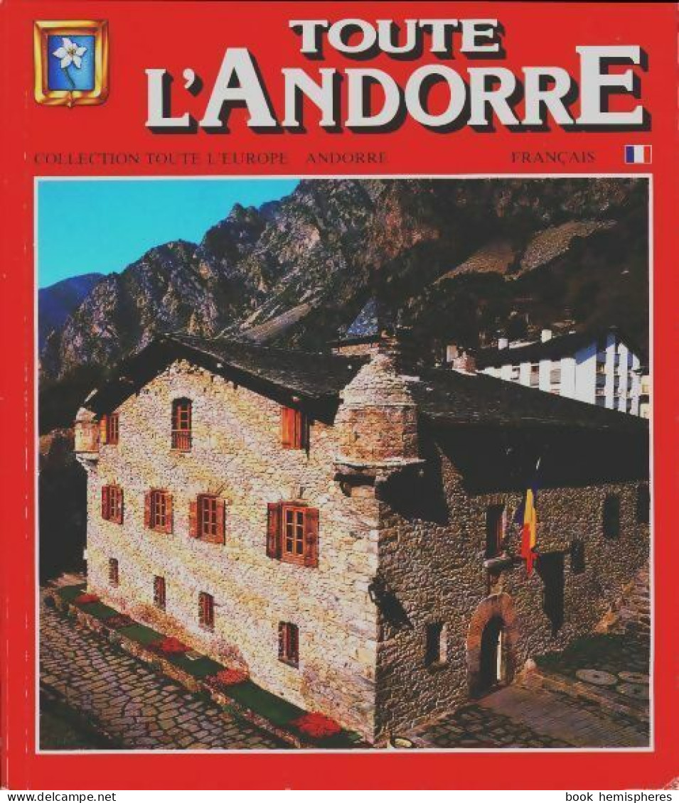 Toute L'Andorre (1990) De Collectif - Toerisme