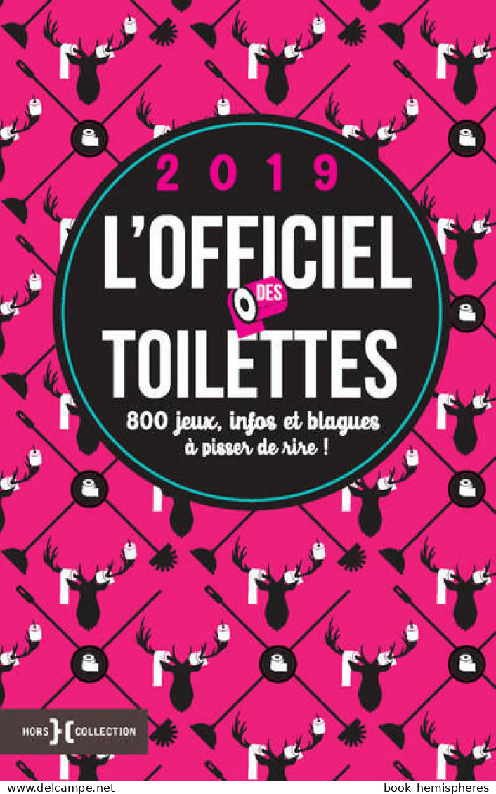 L'officiel Des Toilettes 2019 (2018) De Collectif - Humour