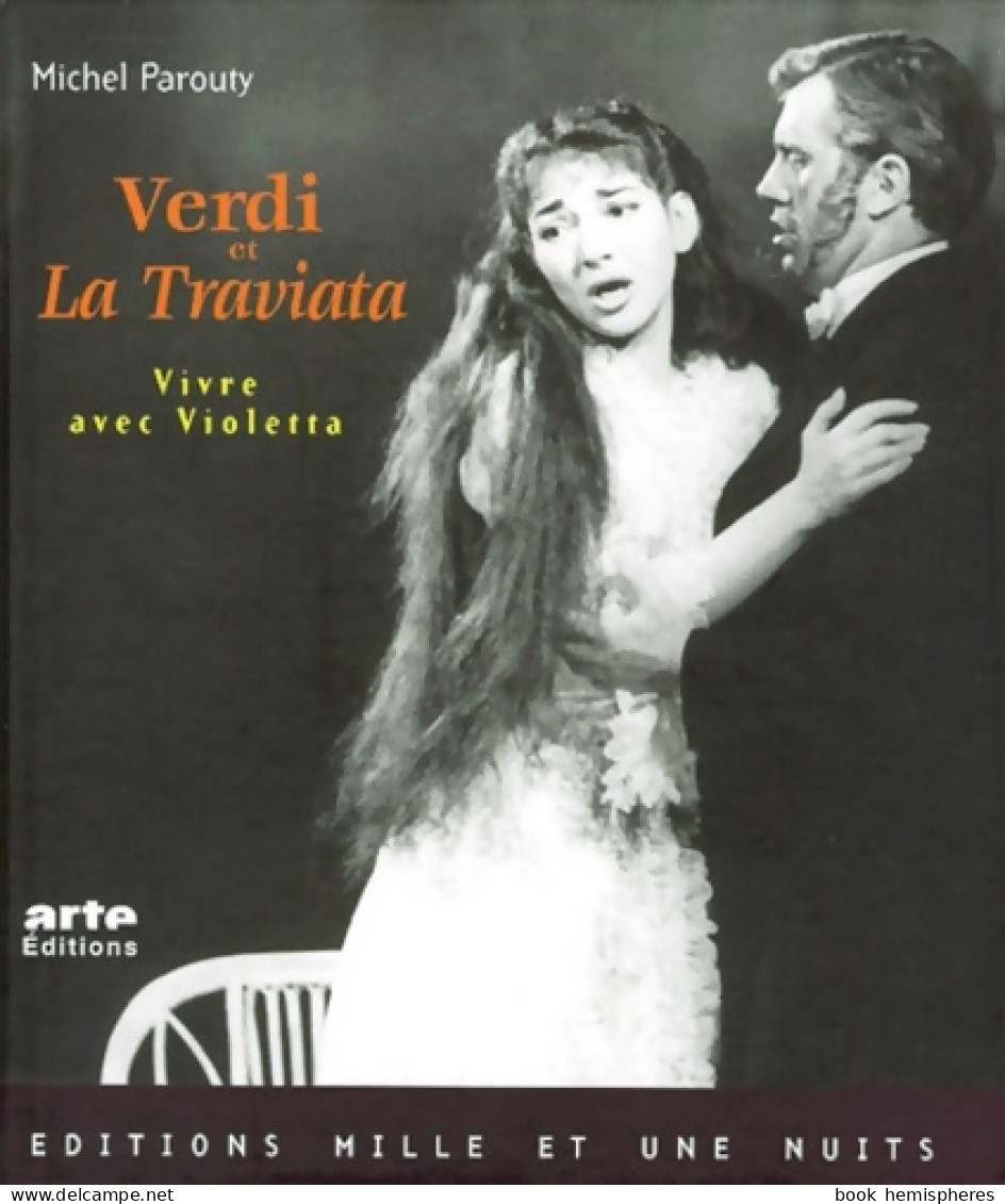 Verdi Et La Traviata Vivre Avec Violetta (2001) De Michel Parouty - Musica
