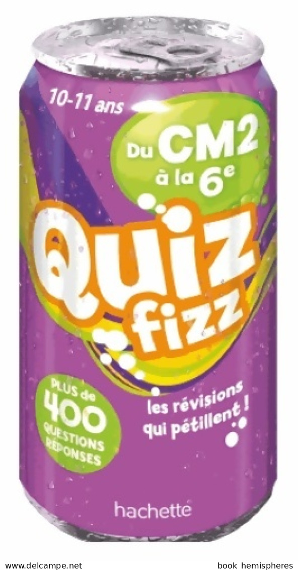 Quiz Fizz - Du CM2 à La 6e (2013) De Collectif - 6-12 Jahre