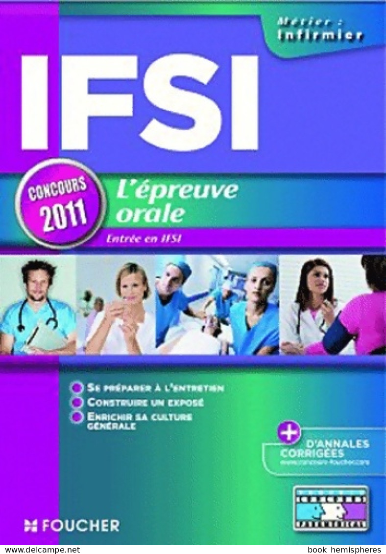 IFSI épreuve Orale - Entrée En IFSI édition 2011 (2011) De Valérie Béal - 18 Ans Et Plus