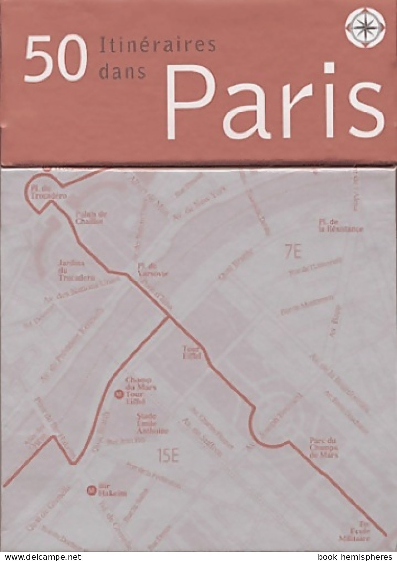 50 Itinéraires Dans Paris (2004) De Christina Henry De Tessan - Toerisme