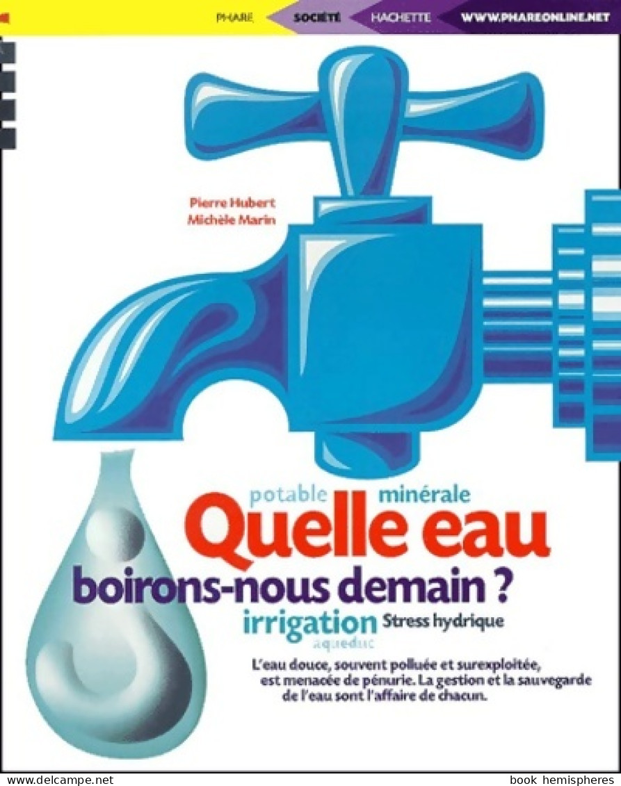 Quelle Eau Boirons-nous Demain ? (2001) De Pierre Hubert - Diccionarios