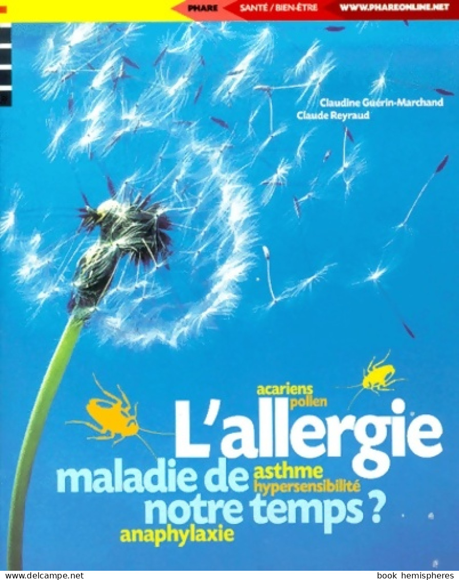 L'allergie Maladie De Notre Temps ? (2001) De Claudine Guérin-Marchand - Dictionaries