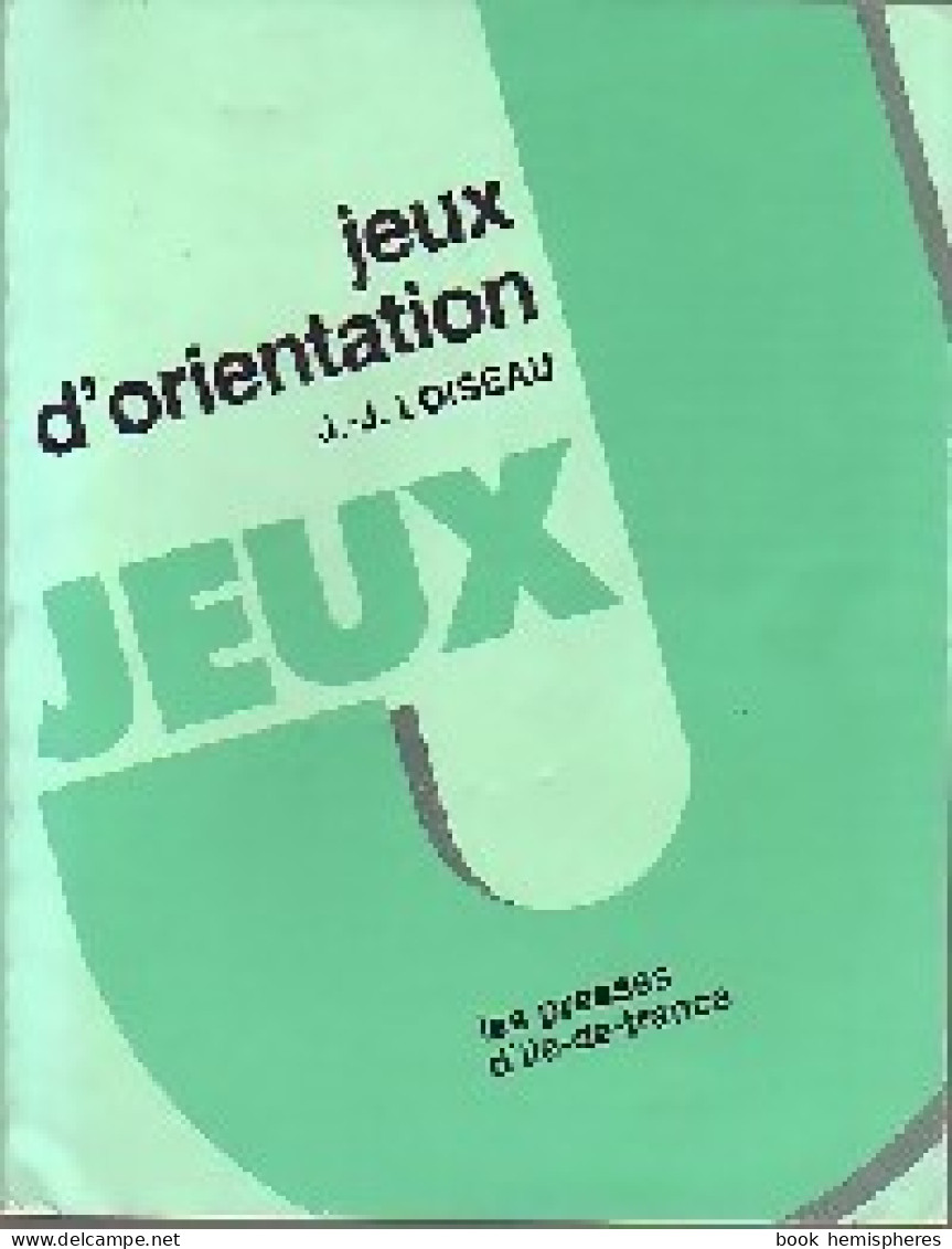 Jeux D'orientation (1984) De J.-J. Loiseau - Gesellschaftsspiele