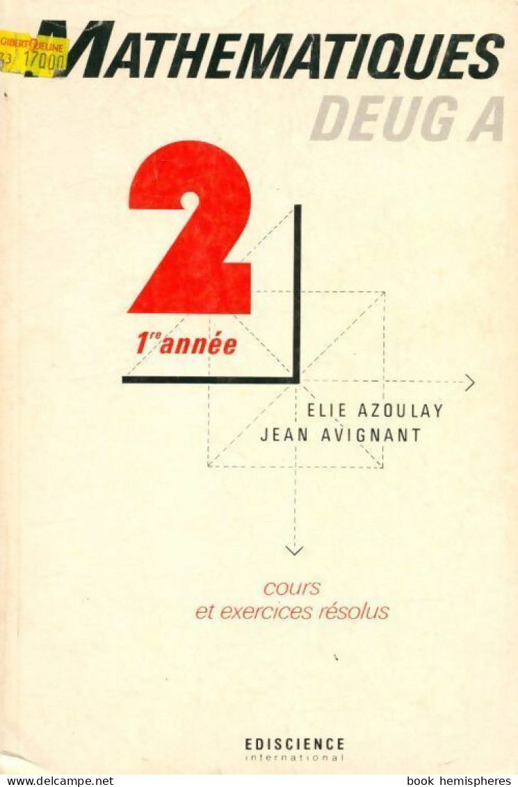 Mathématiques DEUG A 1re Année Cours Et Exercices Résolus (1992) De J. Azoulay - 18+ Jaar