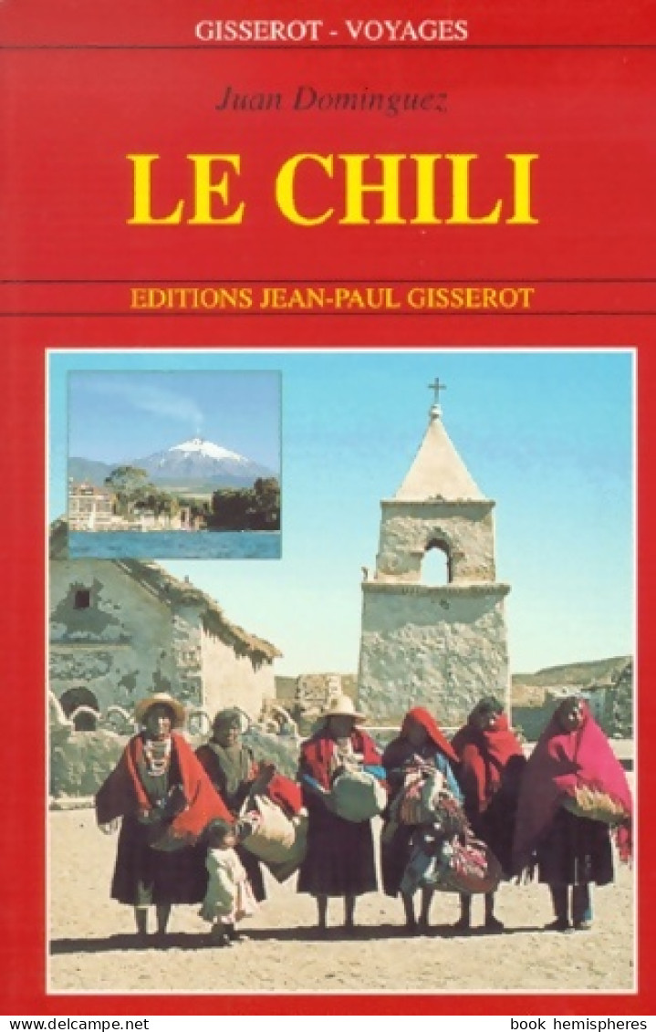 Le Chili (2000) De J. Dominguez - Toerisme