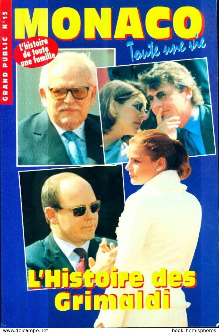Monaco L'histoire Des Grimaldi (2005) De Julie Thamin - Biographien