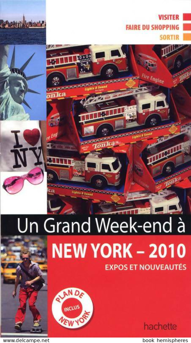 Un Grand Week-end à New York (2010) De Hélène ; Guides Hachette Collectif ; Chauvaud - Toerisme