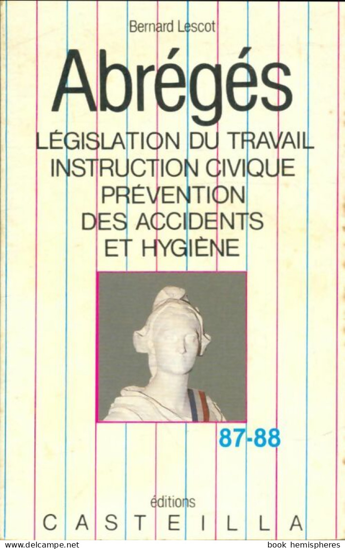 Abrégés De Législation Du Travail 87-88 (1987) De Bernard Lescot - Droit