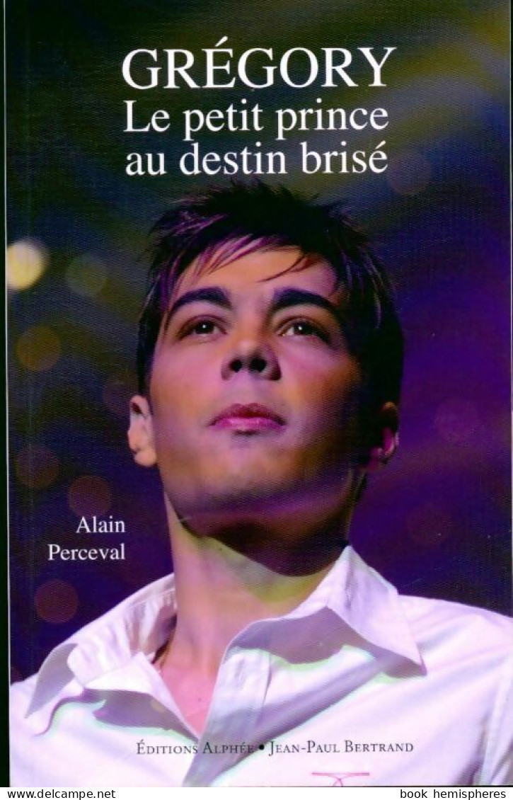 Grégory Lemarchal, Le Petit Prince Au Destin Brisé (2007) De Alain Perceval - Musica