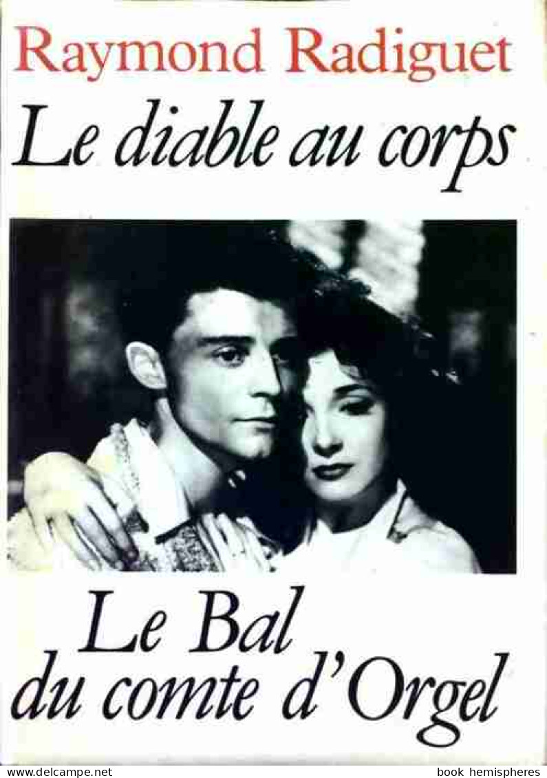 Le Diable Au Corps / Le Bal Du Comte D'Orgel (1986) De Radiguet Raymond - Otros Clásicos