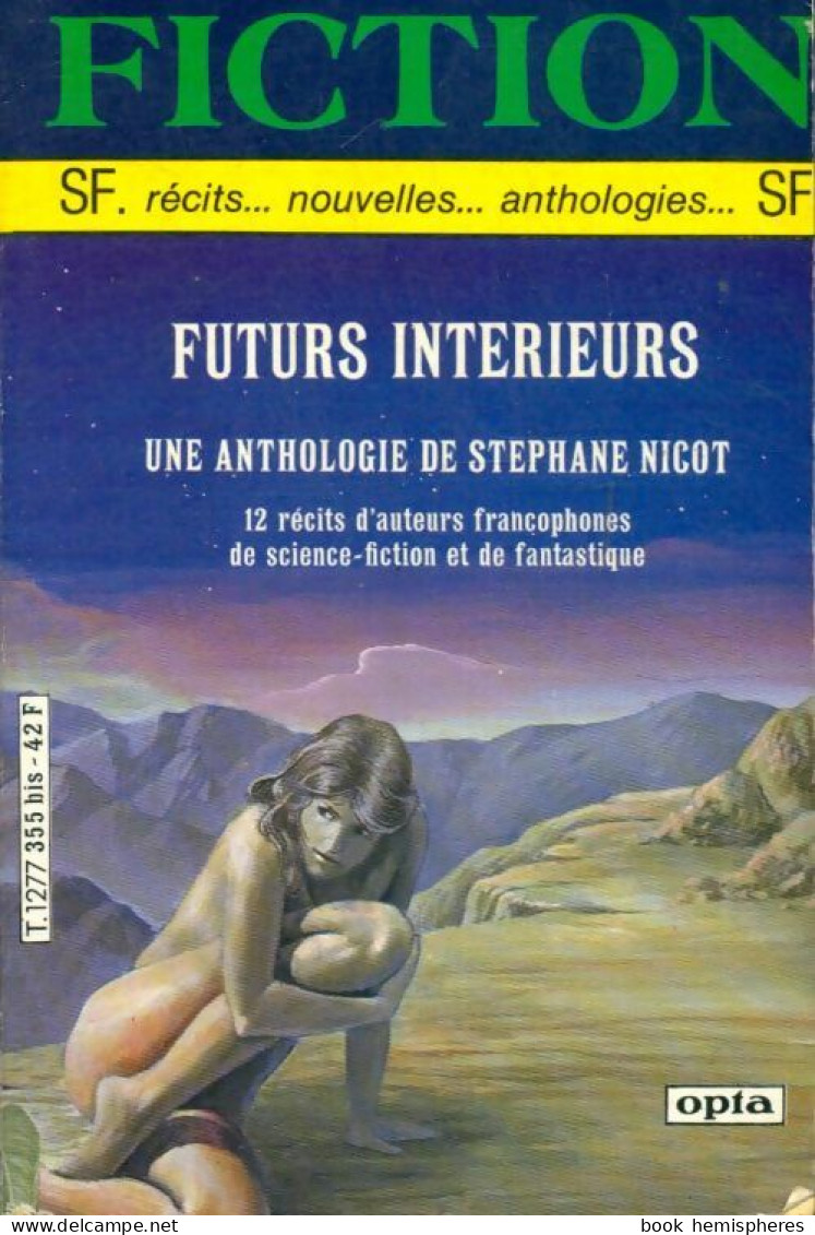 Fiction Spécial N°34 : Futurs Intérieurs (1984) De Collectif - Andere & Zonder Classificatie