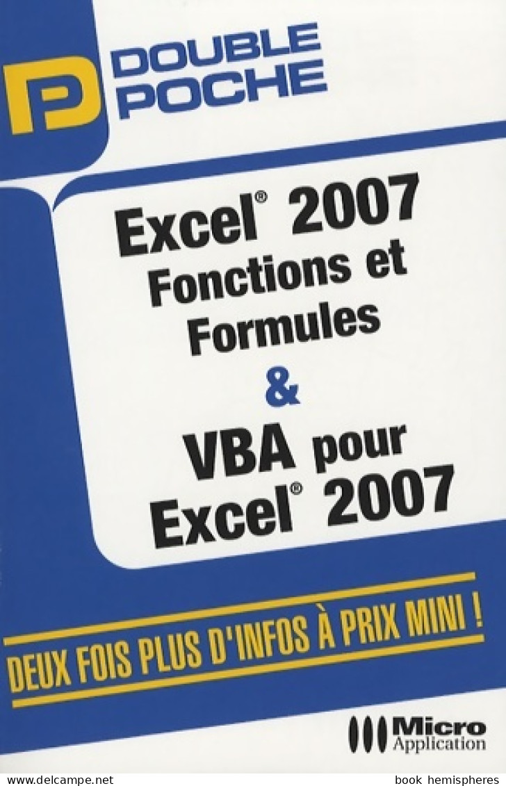 Excel 2007 Avancé (coffret 2 Vol.) (2008) De Premium Consulting - Informatica