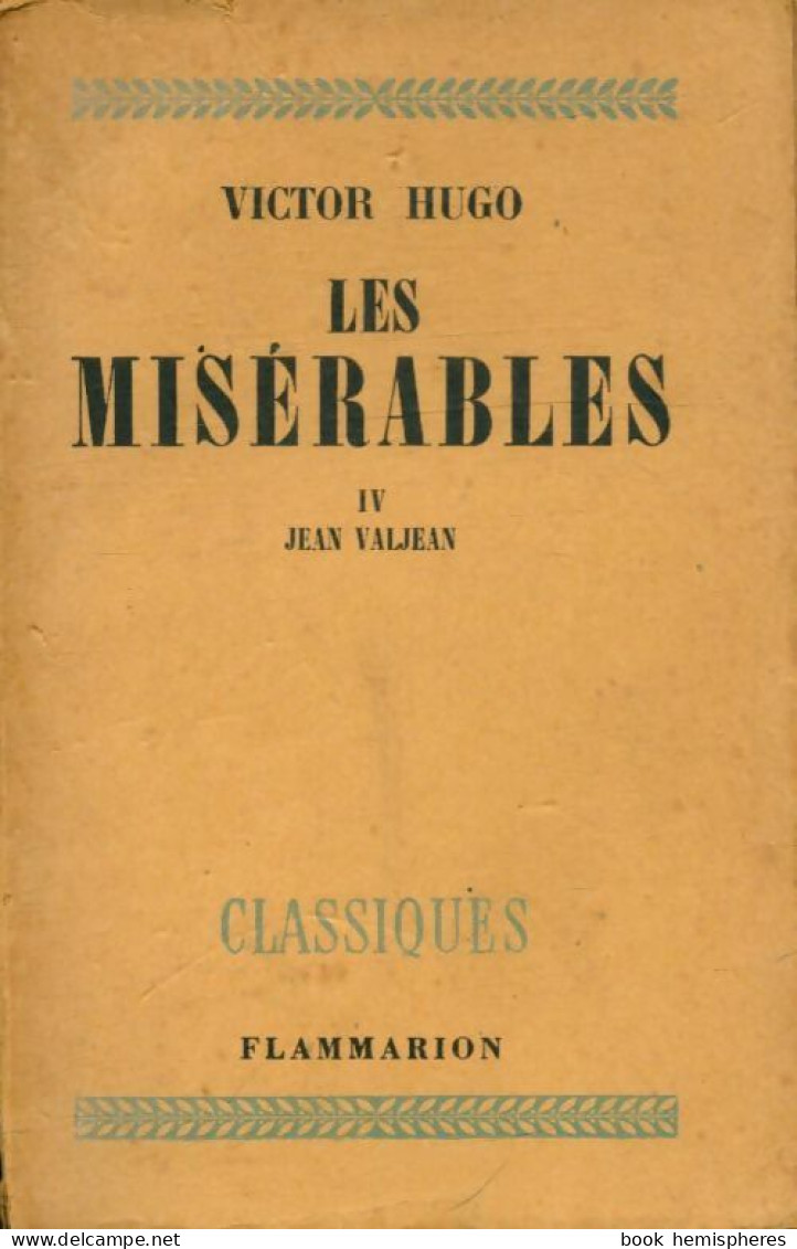 Les Misérables Tome IV (1952) De Victor Hugo - Auteurs Classiques