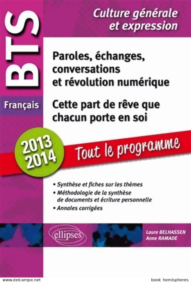Cette Part De Rêve Que Chacun Porte En Soi. BTS Français 2013-2014 (2013) De Laure Ramade - Über 18