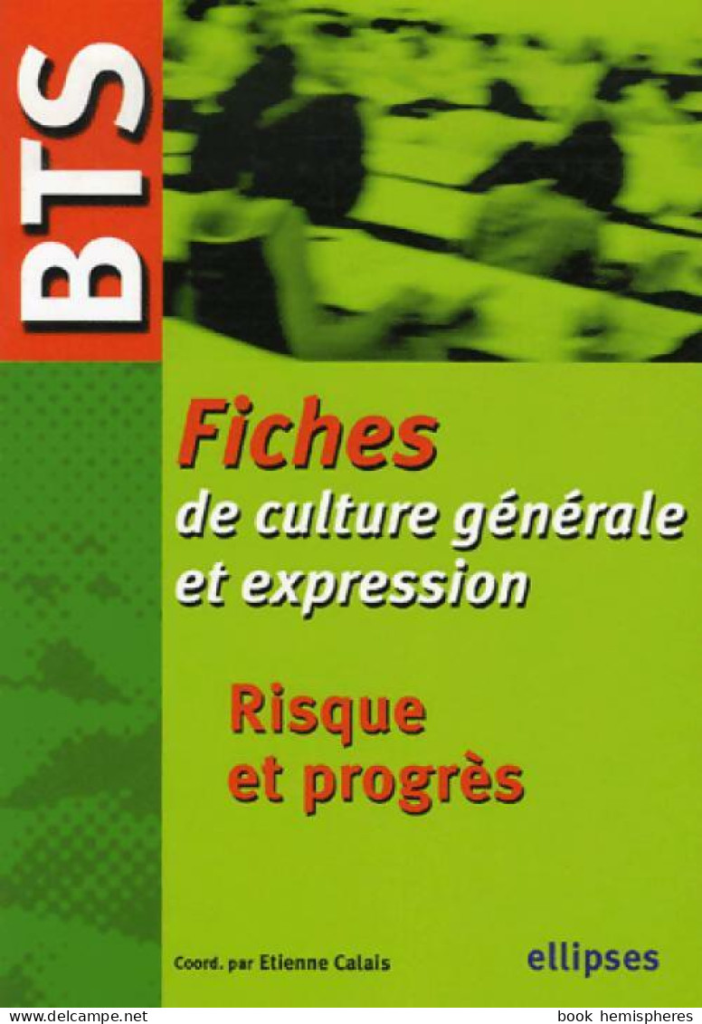 Risque Et Progrès (2006) De Etienne Calais - Über 18