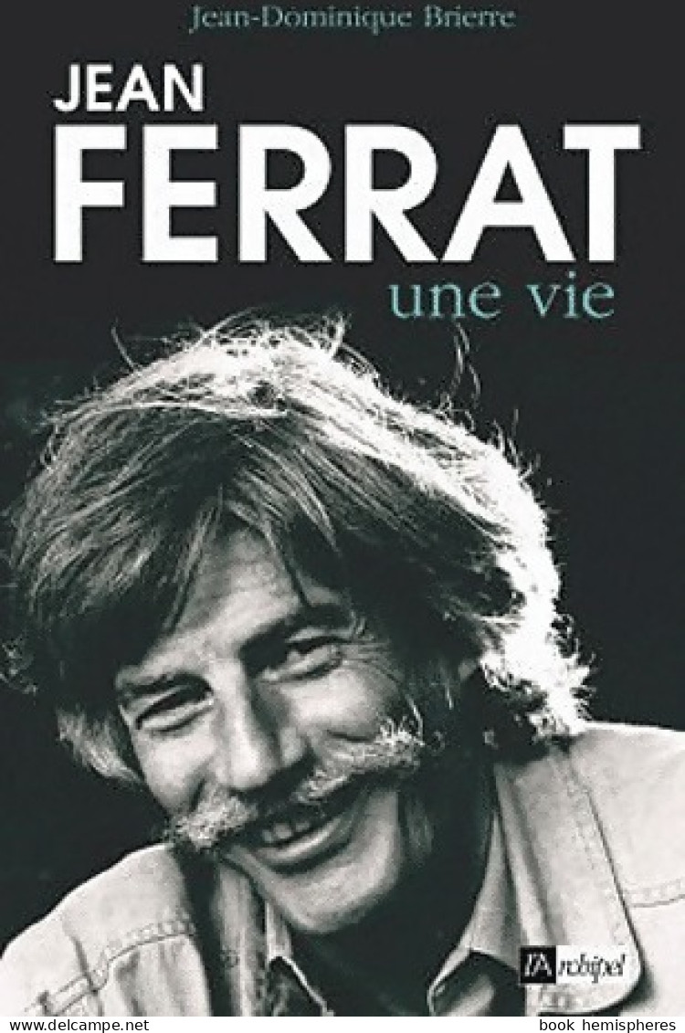 Jean Ferrat, Une Vie (2010) De Jean-Dominique Brierre - Musik