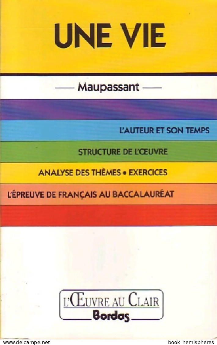 Une Vie (1991) De G. De Maupassant - Auteurs Classiques