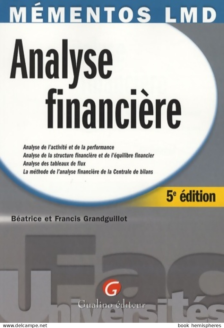 Analyse Financière (2007) De Béatrice Grandguillot - Economie