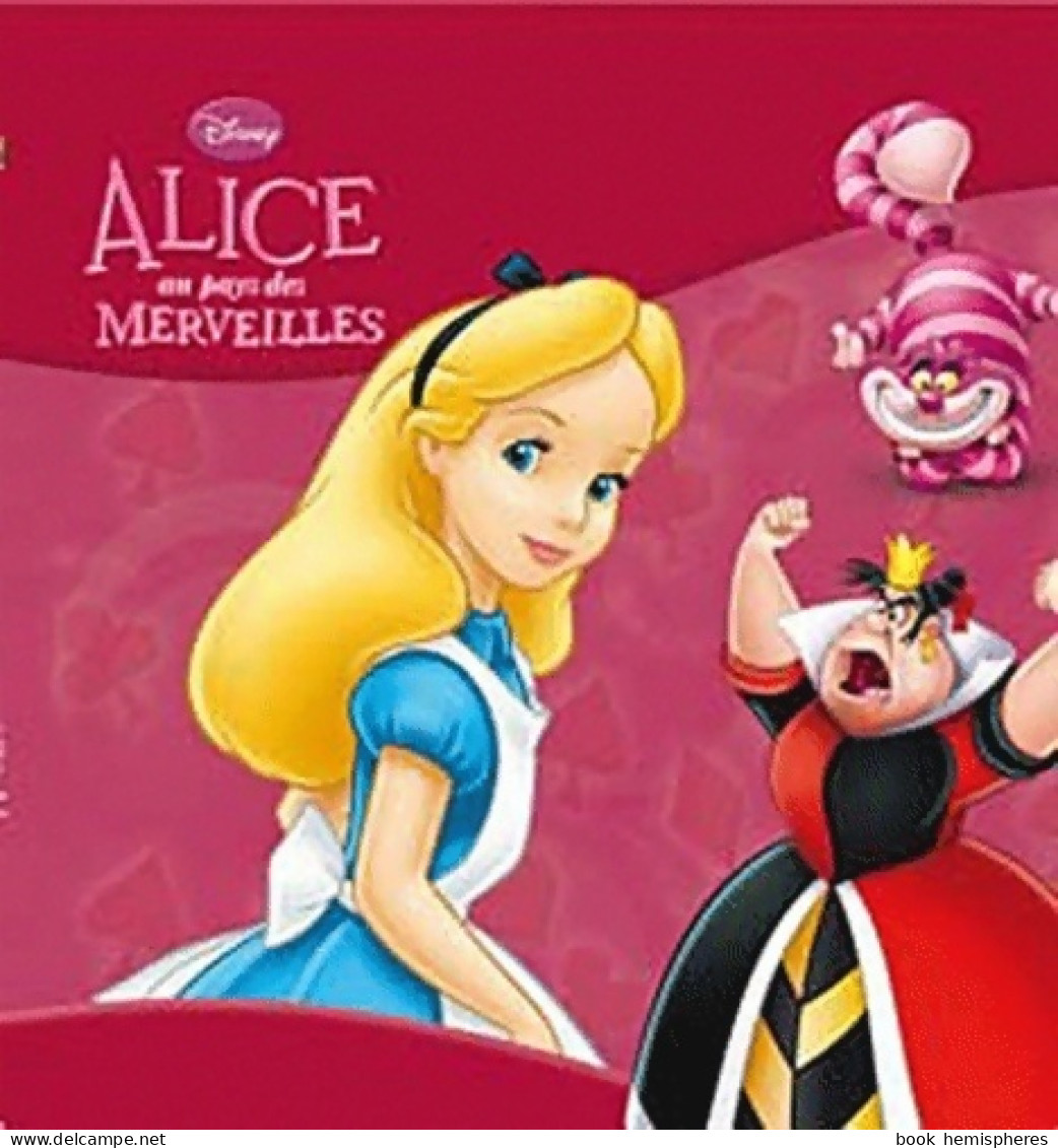 Alice Au Pays Des Merveilles Disney Classique N. E (2010) De Walt Disney - Disney