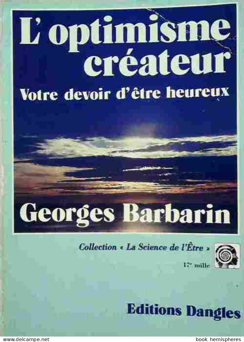 L'optimisme Créateur (1990) De Georges Barbarin - Gesundheit