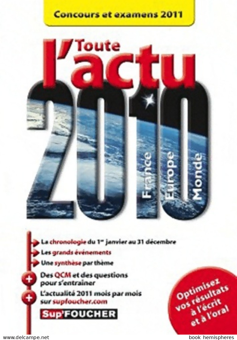 Toute L'actu 2010 Concours Et Examens 2011 (2011) De Pierre Savary - Über 18
