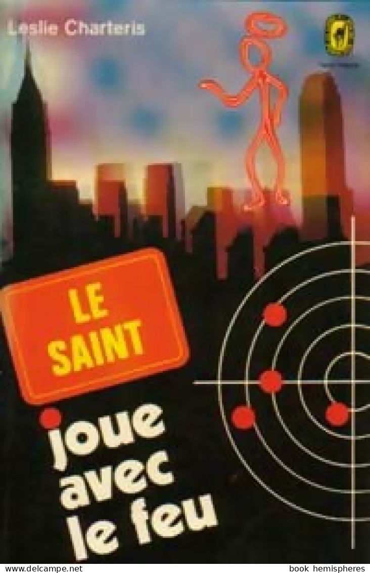 Le Saint Joue Avec Le Feu (1976) De Leslie Charteris - Old (before 1960)