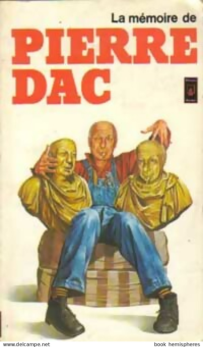 La Mémoire De Pierre Dac (1979) De Pierre Dac - Humor