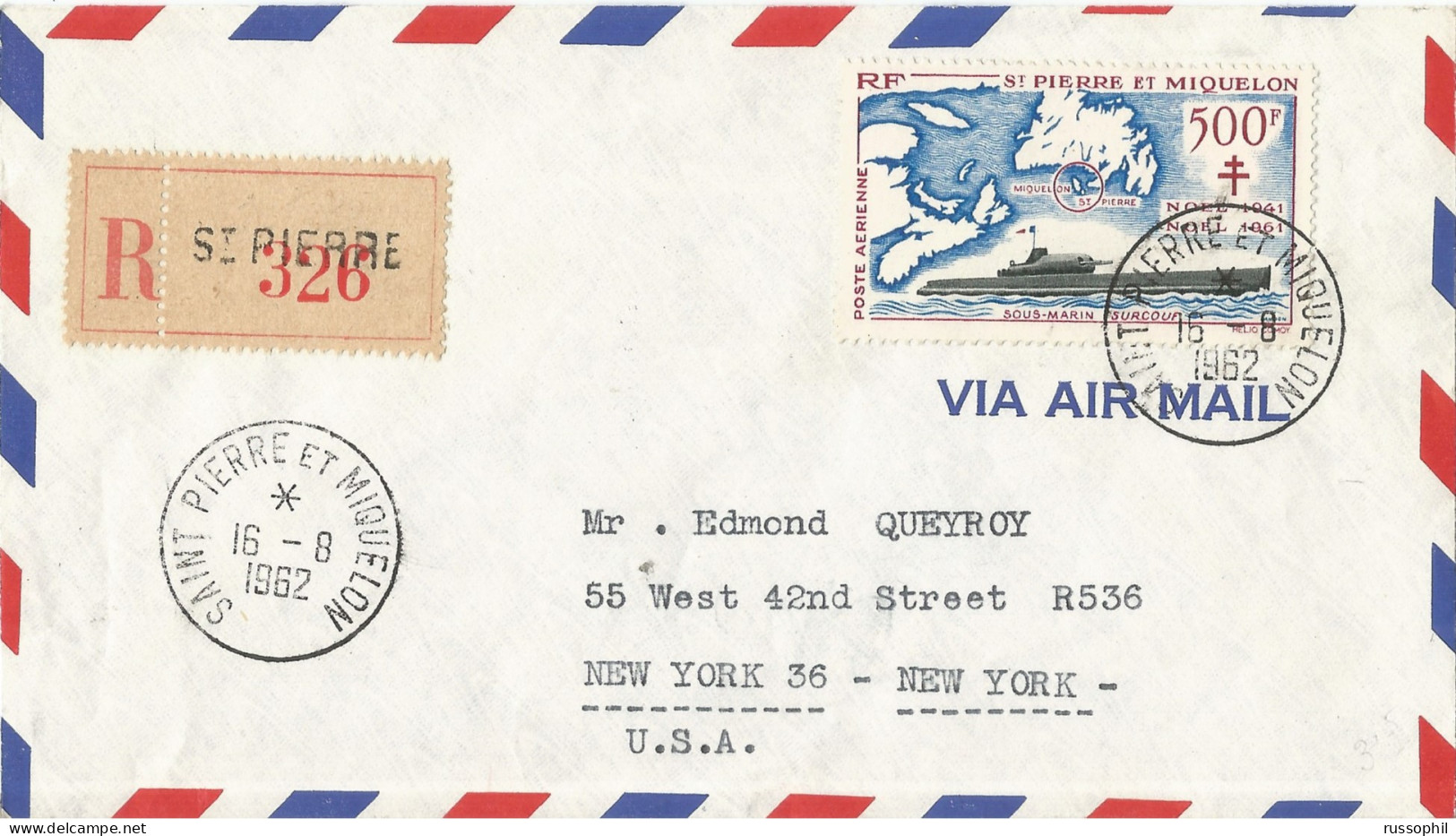 SAINT PIERRE ET MIQUELON - 500 FR (Yv. #PA28 ALONE) FRANKING ON AIR MAILED REGISTERED COVER TO THE USA - 1962 - Briefe U. Dokumente