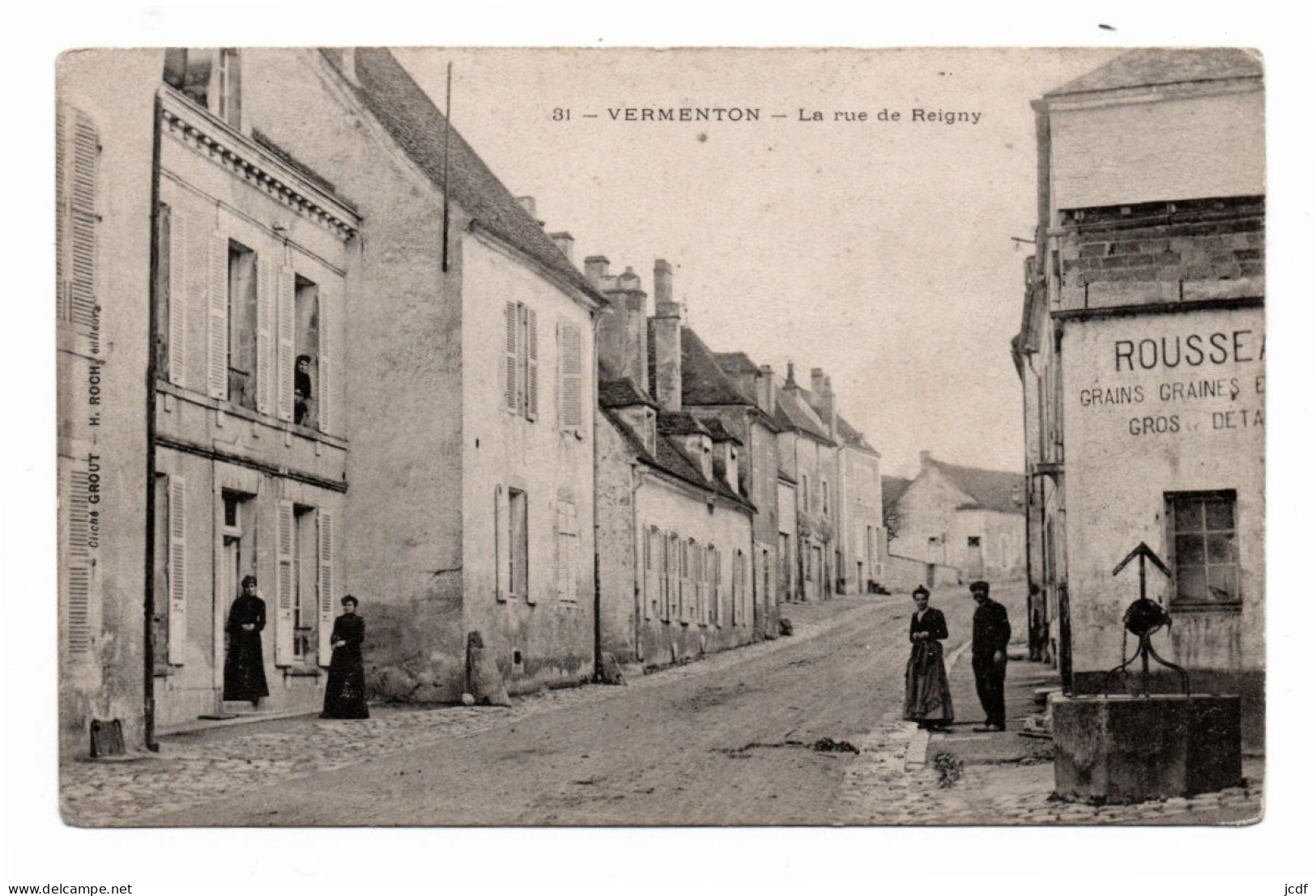 89 VERMENTON La Rue De Reigny N° 31 - Edit Roch 1915 - Puits - Rousseau Marchand D'engrais Et Grains - Animée - Vermenton